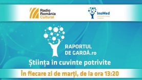 Raportul de Gardă – Știința în cuvinte potrivite –18 Septembrie 2018