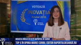 Top 5 al inovațiilor anului 2018 în opinia editorului Raportul de Gardă, Maria Corbu