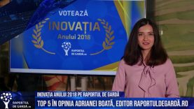 Top 5 al inovațiilor anului 2018 în opinia editorului Raportul de Gardă, Adriana Boată